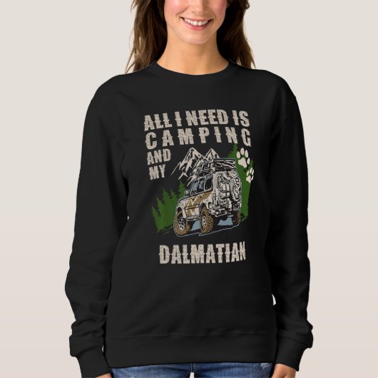 Sweatshirt All I Need Is Camping And My Aidi  Camper Dog (Devant)