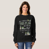 Sweatshirt All I Need Is This Plant Gardener Florist Landscap (Devant entier)