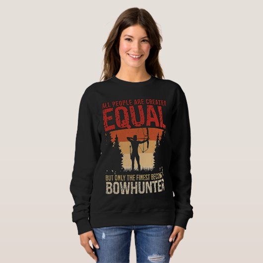 Sweatshirt All People Are Created Equal Archery Shooting Bowh (Devant entier)