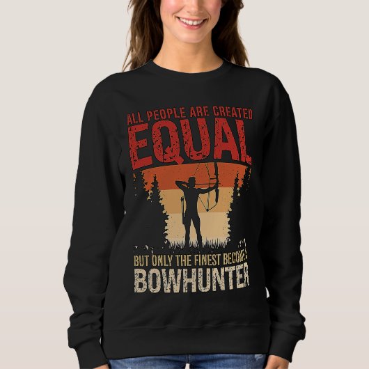 Sweatshirt All People Are Created Equal Archery Shooting Bowh (Devant)