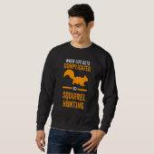 Sweatshirt Aller chasser l'écureuil (Devant entier)