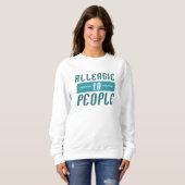 Sweatshirt Allergique aux personnes (Devant entier)