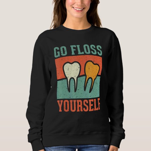 Sweatshirt Allez Floss Yself dentaire (Devant)