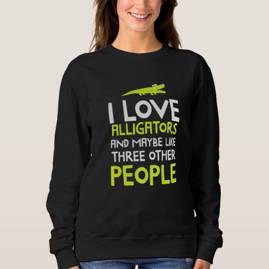 Sweatshirt Alligator Idea Reptile Alligator (Devant)