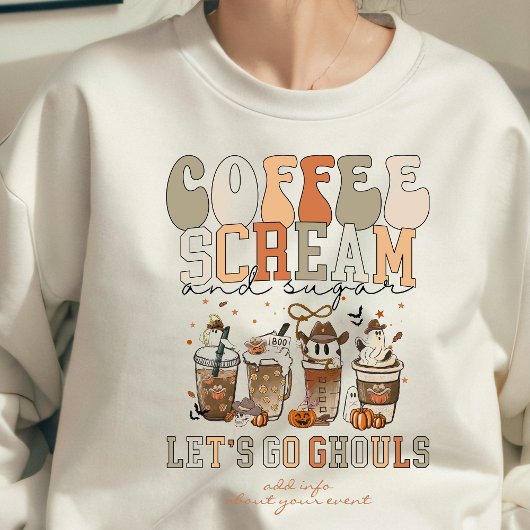 Sweatshirt Allons Ghouls Coffee Cri Soirée d'Halloween du suc