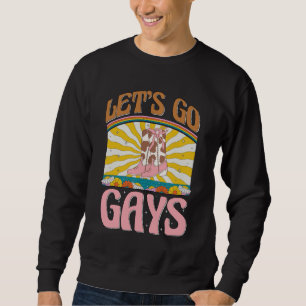 Sweatshirt Allons-y gays Fierté LGBTQ Boots de cowgirl lesbie