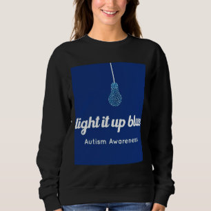 Sweatshirt Allumez-La Sensibilisation sur l'autisme Bleue Je