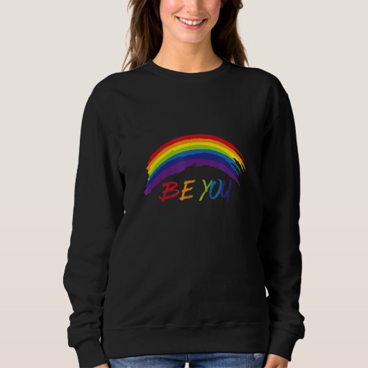 Sweatshirt Ally Be You Rainbow LGBTQ Rainbow Flag Gay Pride G (Devant)
