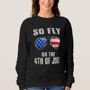 Sweatshirt Alors 4 juillet Drapeau Américain Lunettes de sole