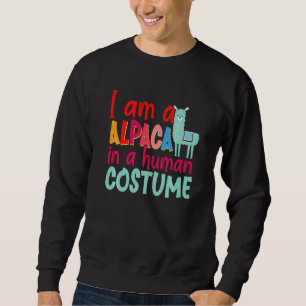 Sweatshirt Alpaca Llama Je Suis Un Alpaca En Costume Humain