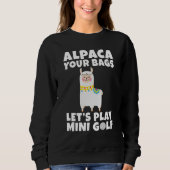 Sweatshirt Alpaca your Bags lets play Mini Golf (Devant)