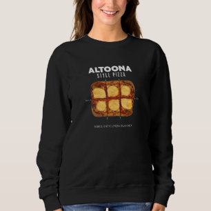 Sweatshirt Altoona Style Pizza Pennsylvanie Sicilienne Dough 