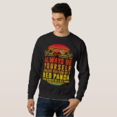 Sweatshirt Always Be Yourself Unless You Can Red Panda Sunset (Devant entier)