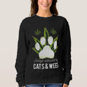 Sweatshirt Always Distracted By Cats & Weed (Devant)