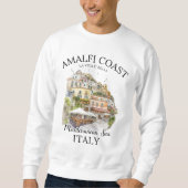 Sweatshirt Amalfi Coast Mediterranean View Art (Devant)