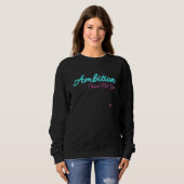 Sweatshirt Ambition Choisie Non Donnée (Devant entier)