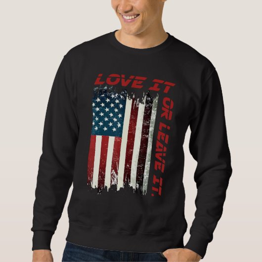 Sweatshirt America Love It Or Leave It 8 (Devant)