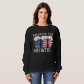 Sweatshirt America The Brewtiful Beer Drinker USA Flag 4th Of (Devant entier)