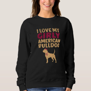 Sweatshirt American Bulldog Funny Girl Chien Pup Révélation d