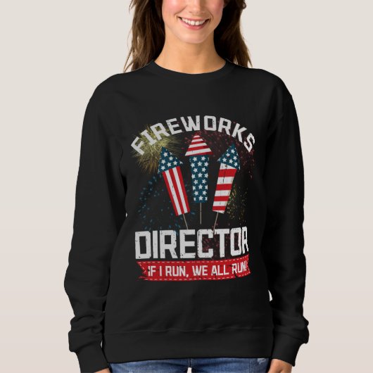 Sweatshirt American Fireworks Director 4th of July Pyrotechni (Devant)