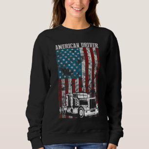 Sweatshirt American Flag Big Rig Semi-Trailer Truck Driver gi