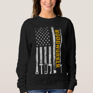 Sweatshirt American Flag Woodworker menuiserie drôle woodwork