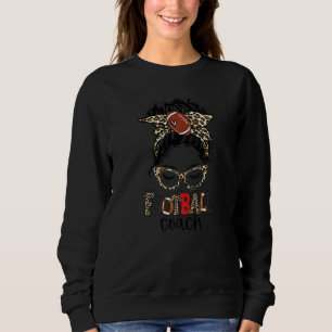 Sweatshirt American Football Coach Life Messy Bun Jour de jeu