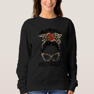 Sweatshirt American Football Nonna Life Messy Bun Game Day Mo