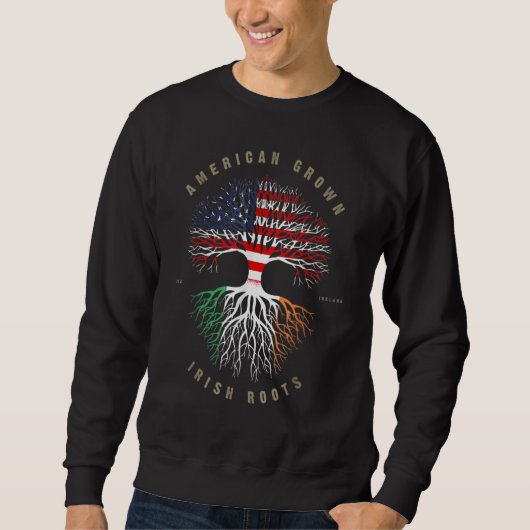 Sweatshirt American Grown Irish Roots Ireland Flag ST Patrick (Devant)