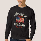 Sweatshirt American Grown with Belgian Parts Patriotic Nation (Devant)