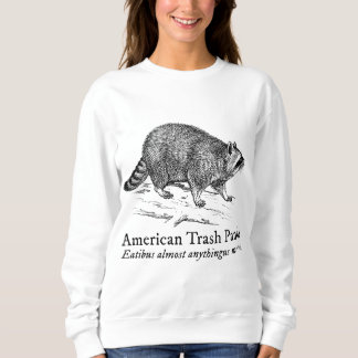 Sweatshirt American Trash Panda Funny Raccoon Animaux de