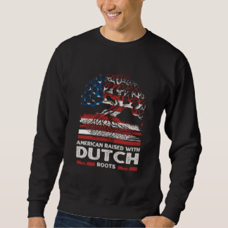 Sweatshirt American with Dutch Roots Patriotic Netherlands
