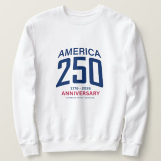 Sweatshirt America's 250th Anniversary