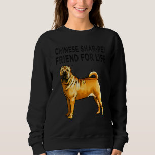 Sweatshirt Ami pour la vie du Shar Pei chinois Chien Amitié