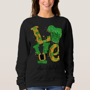 Sweatshirt Amour Déjeuner Lady Life Funny St Patrick S Day