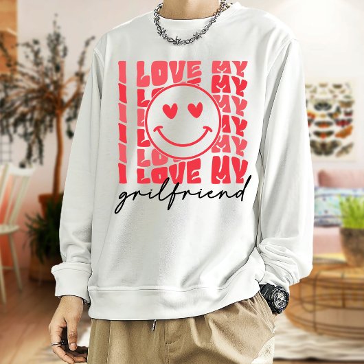 Sweatshirt Amour Girlfriend, Gift Joke Anniversaire Valentine