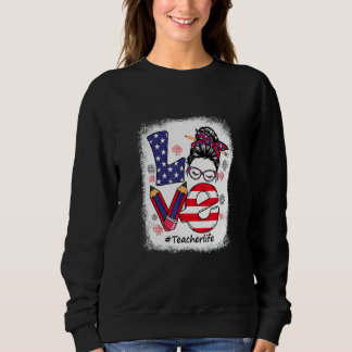 Sweatshirt Amour Messy Bun Enseignant Vie 4 juillet Correspon