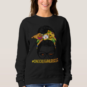 Sweatshirt Amour Oncologie Infirmière Vie Messy Bun Infirmièr