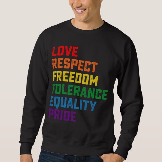 Sweatshirt Amour Respect Liberté Tolérance Égalité Fierté (Devant)