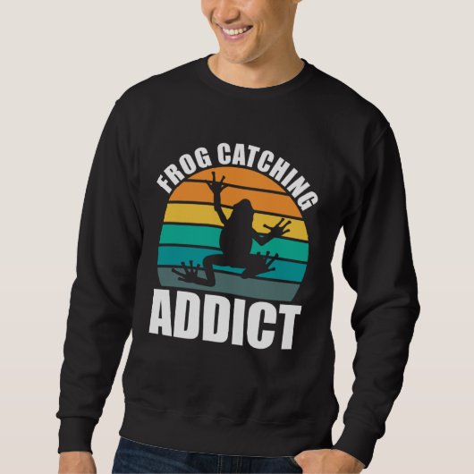 Sweatshirt Amphibian Frog Catching Addict Frog Hunting (Devant)