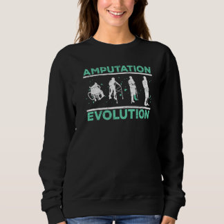 Sweatshirt Amputation Evolution Amputee Amputated Surgery  