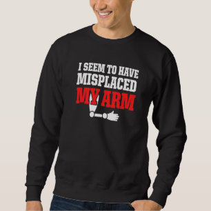 Sweatshirt Amputé Humour mal placé bras amusant récupération
