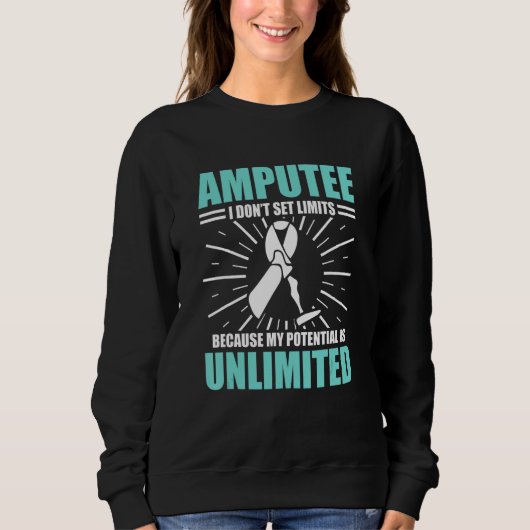 Sweatshirt Amputee Humor Potential Leg Arm  Recovery 3 (Devant)