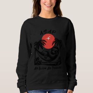 Sweatshirt Amusant ASAP Aussi Lent Que Possible Aspirateur De