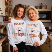 Sweatshirt Amusant "Citrouille Spice : Je mets ça sur tout!"