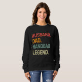 Sweatshirt Amusant mari de balle à main papa légende de handb (Devant entier)