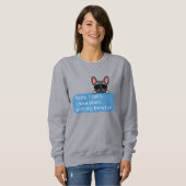 Sweatshirt Amusant message texte bleu Tan Frenchie (Devant entier)