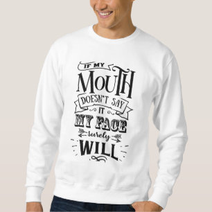 Sweatshirt Amusante attitude sarcastique Humour sarcasme