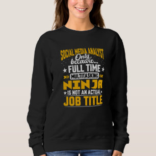 Sweatshirt Analyste des médias sociaux Titre du travail Média