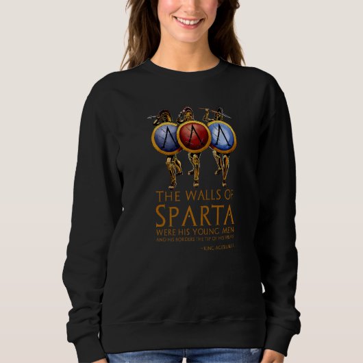Sweatshirt Ancien Spartiate Citer Les Murs De Sparta Greek Hi (Devant)